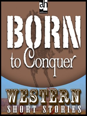cover image of Born to Conquer